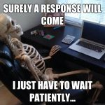 waiting for response
